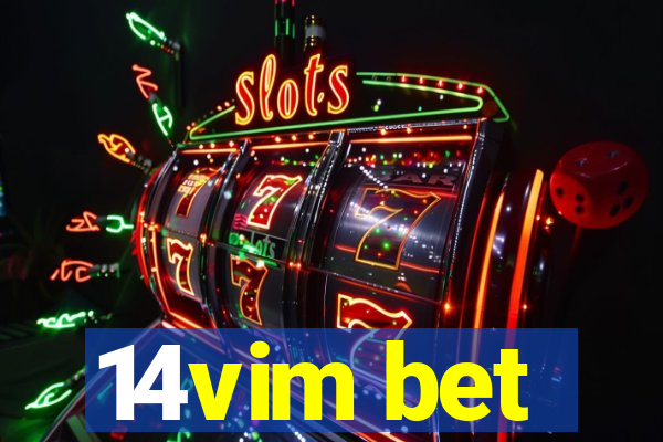 14vim bet